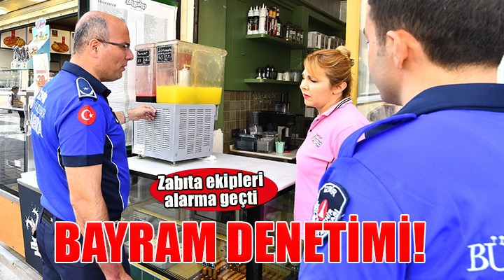 İzmir de bayram öncesi sıkı denetimde...