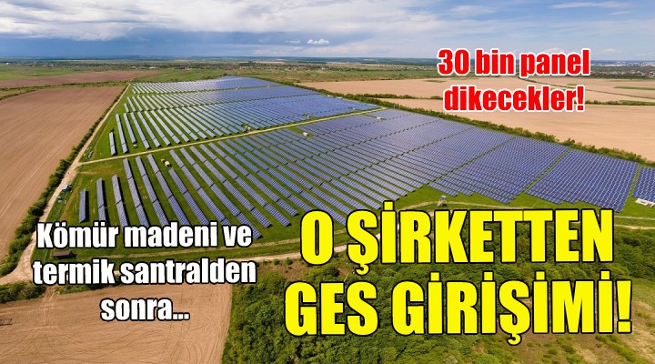İzmir de bir GES girişimi daha... 30 bin panel dikilecek!