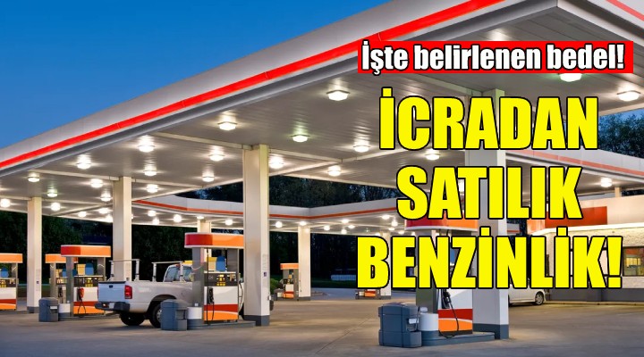 İzmir de bir akaryakıt istasyonu daha icradan satılıyor!