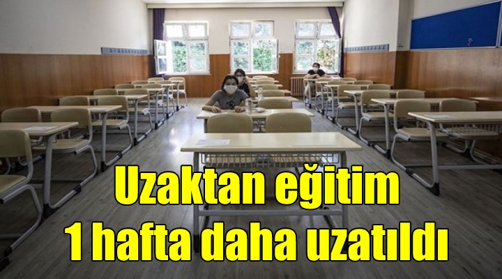 İzmir de bir hafta daha uzaktan eğitim