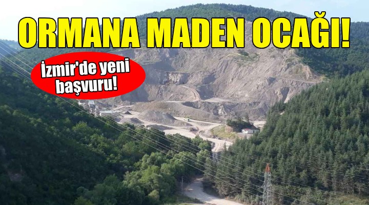 İzmir de bir maden ocağı başvurusu daha!