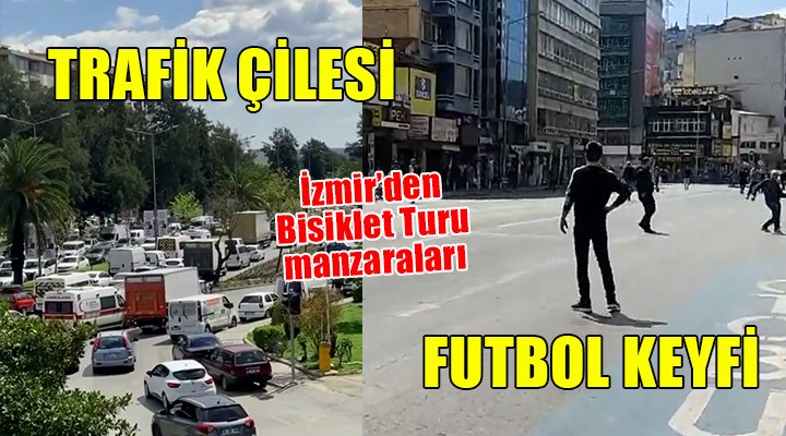 İzmir de bir yanda çile bir yanda futbol keyfi...