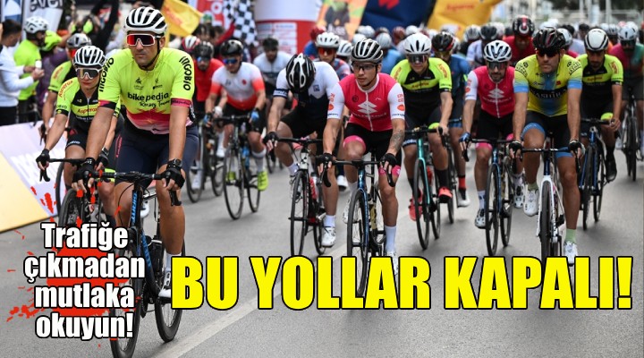 İzmir de bu yollar trafiğe kapalı!