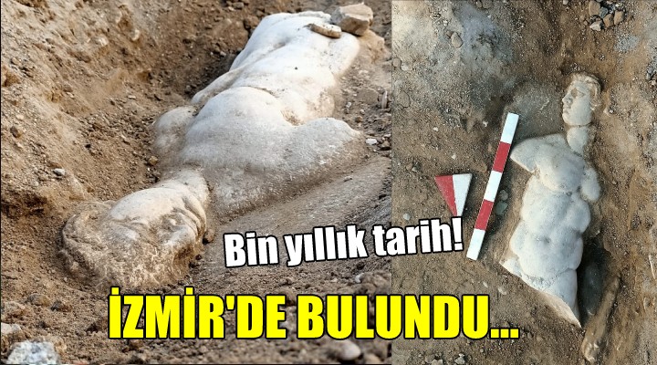 İzmir de bulundu... Bin yıllık tarih!