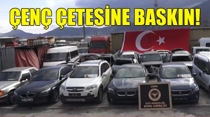 İzmir de çenç çetesine baskın!