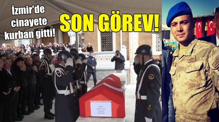 İzmir de cinayete kurban gitti... Uzman çavuşa son görev!