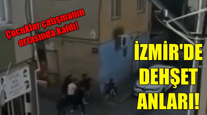 İzmir de dehşet anları!