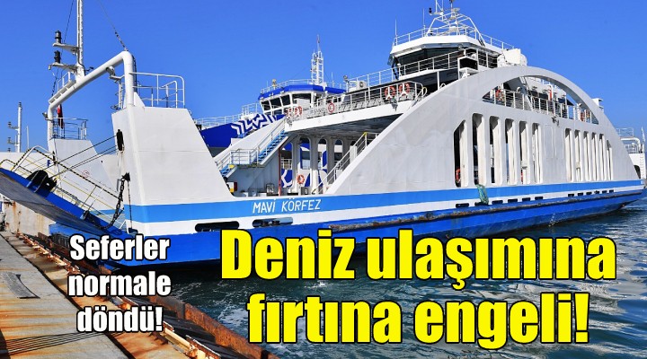 İzmir de deniz ulaşımına fırtına engeli!