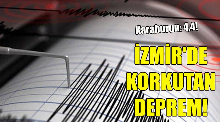 İzmir de korkutan deprem!