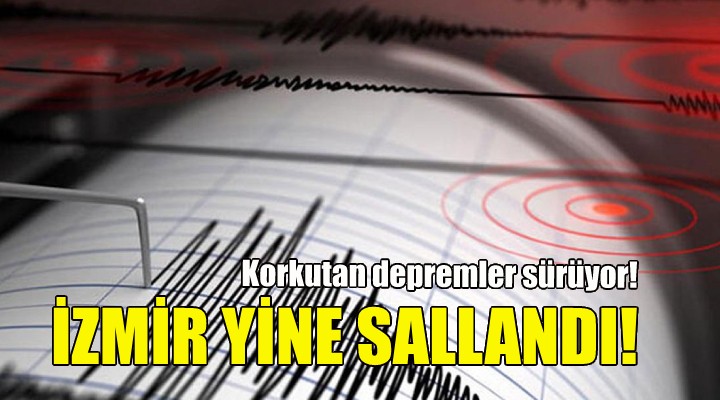 İzmir de deprem!