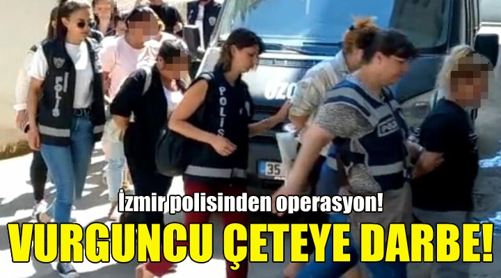 İzmir de dolandırıcılık çetesine darbe!