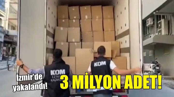 İzmir de durdurulan kamyonda ele geçirildi... 3 milyon adet!