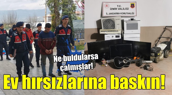 İzmir de ev hırsızları yakalandı...