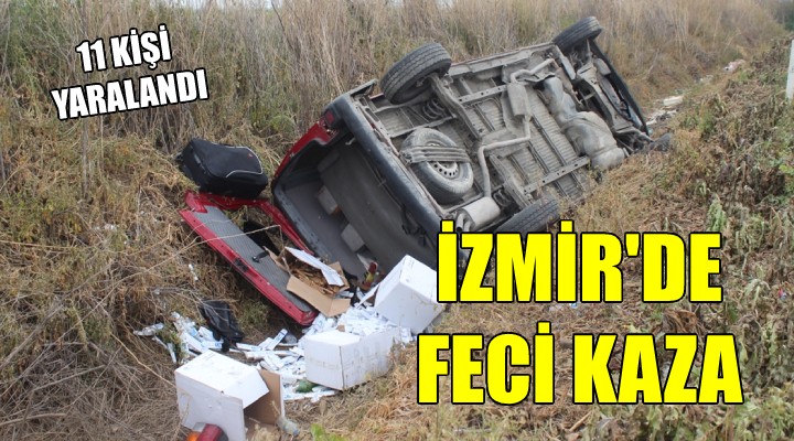 İzmir de feci kaza: 11 yaralı