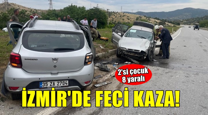 İzmir de feci kaza: 2 si çocuk 8 yaralı!