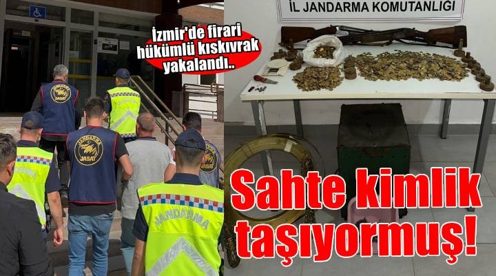 İzmir de firari hükümlü sahte kimlikle yakalandı