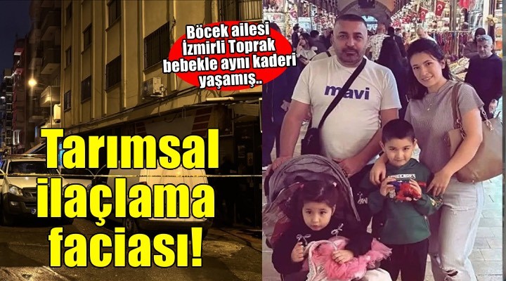 İzmir de geçen yıl binadaki ilaçlamanın ardından ölen Altay Toprak bebek kimyasal gazdan zehirlenmiş