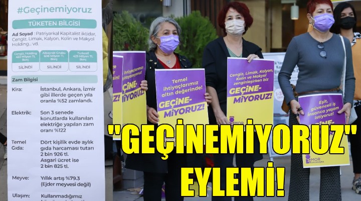 İzmir de  geçinemiyoruz  eylemi!