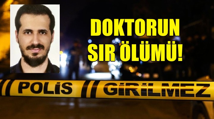 İzmir de genç doktorun sır ölümü!