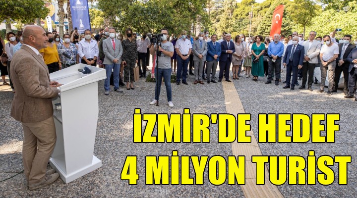 İzmir de hedef 4 milyon turist!