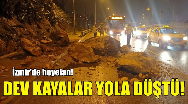 İzmir de heyelan... Dev kayalar yola düştü!