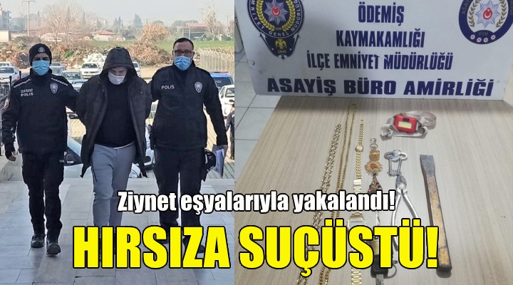 İzmir de hırsıza suçüstü!