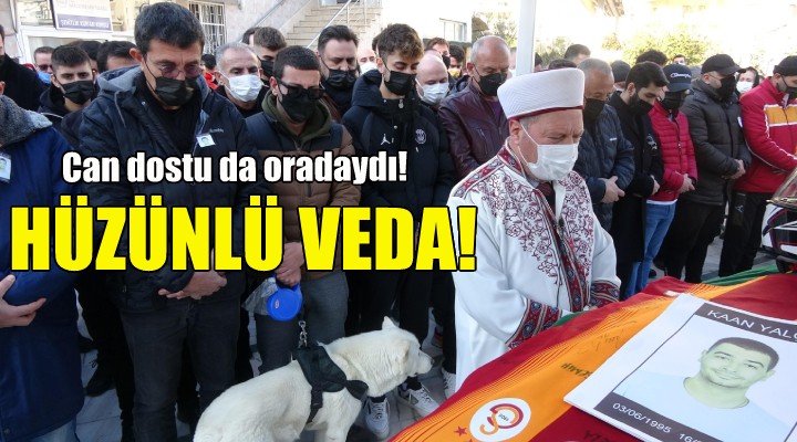 İzmir de hüzünlü veda!