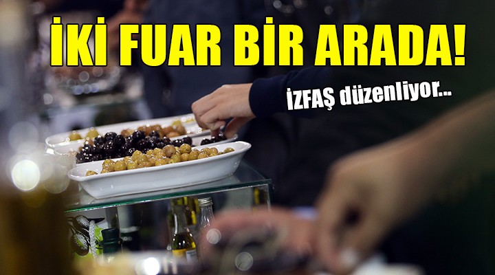 İzmir de iki fuar birden...