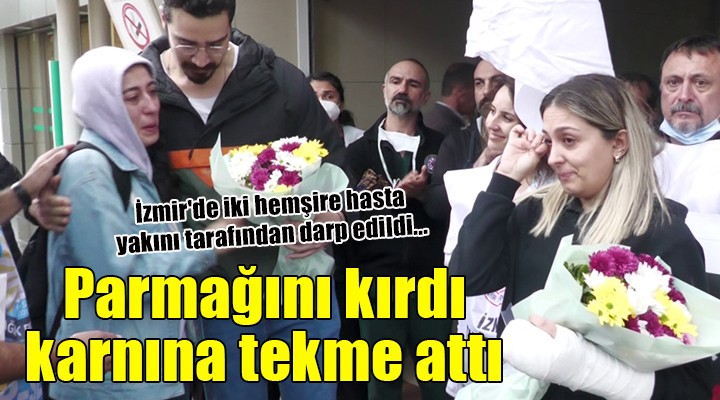 İzmir de iki hemşire hasta yakını tarafından darp edildi...