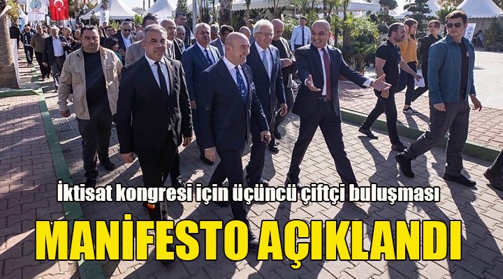 İzmir de iktisat kongresi için çiftçi buluşması... 15 MADDELİK MANİFESTO AÇIKLANDI