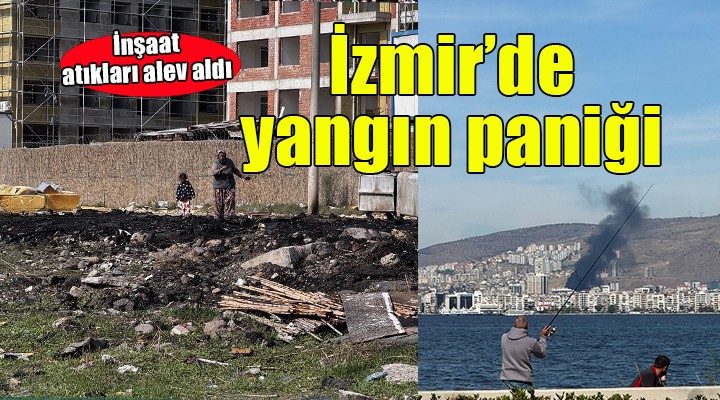 İzmir de inşaat atıkları yandı