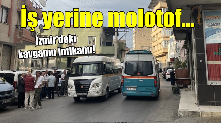 İzmir de iş yerine molotofkokteyli atıldı!