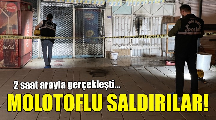 İzmir de iş yerine molotoflu saldırılar!