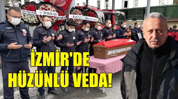 İzmir de itfaiye amirine hüzünlü veda!