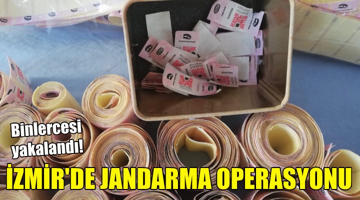 İzmir de jandarma operasyonu!