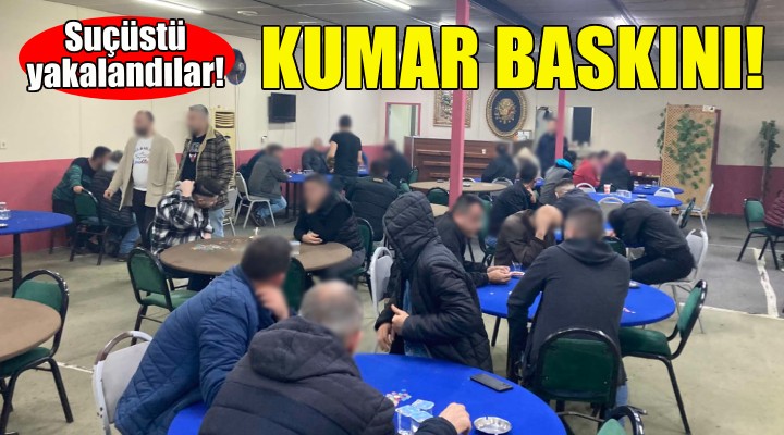 İzmir de jandarmadan kumar baskını!