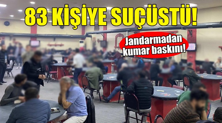 İzmir de jandarmadan kumar baskını!