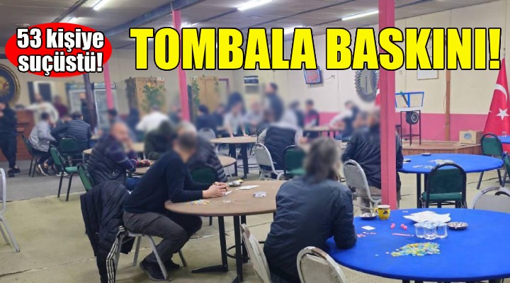 İzmir de jandarmadan tombala baskını!