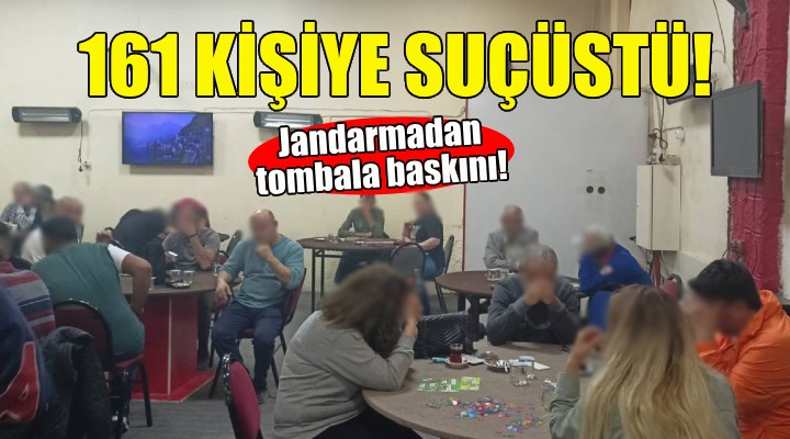 İzmir de jandarmadan tombala baskını!