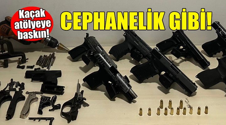 İzmir de kaçak silah atölyesine baskın!