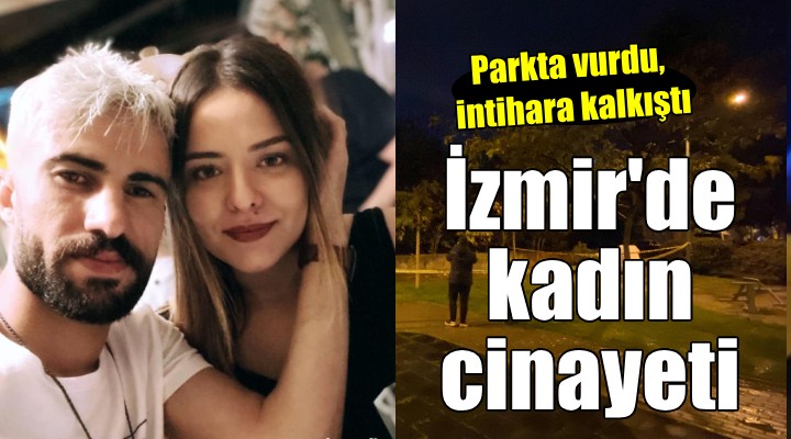 İzmir de kadın cinayeti... Eşini öldürüp, intihara kalkıştı!