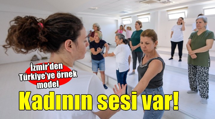 İzmir'de kadınların sesi var, yeri var, gücü var