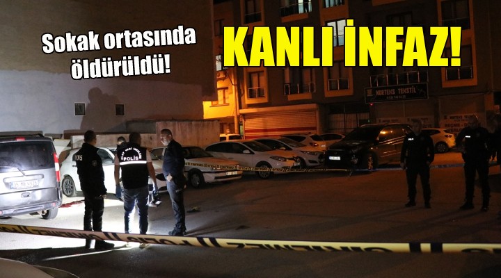 İzmir de kanlı infaz... Sokak ortasında öldürüldü!