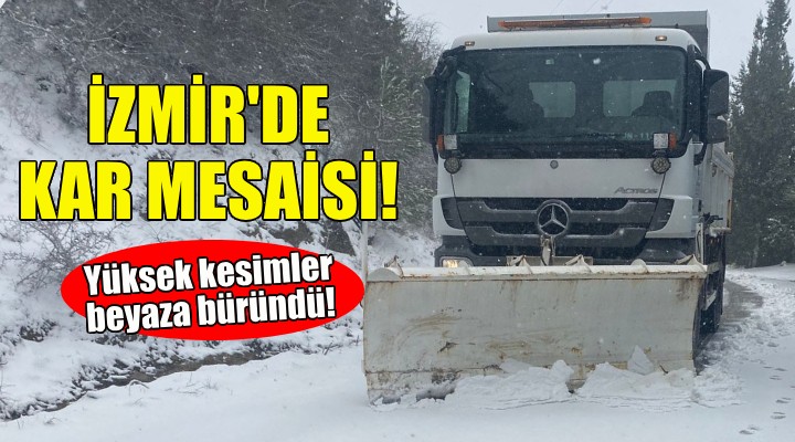 İzmir de kar mesaisi!