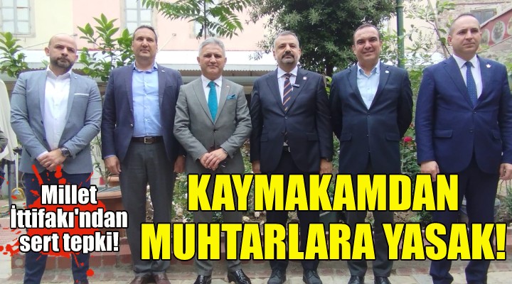 İzmir de kaymakamdan muhtarlara sandık yasağı!