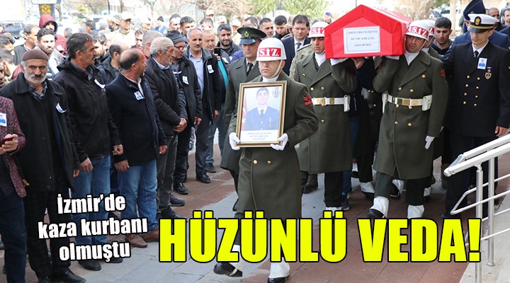 İzmir de kaza kurbanı olmuştu... Astsubay çavuş Yıldıztaş toprağa verildi!