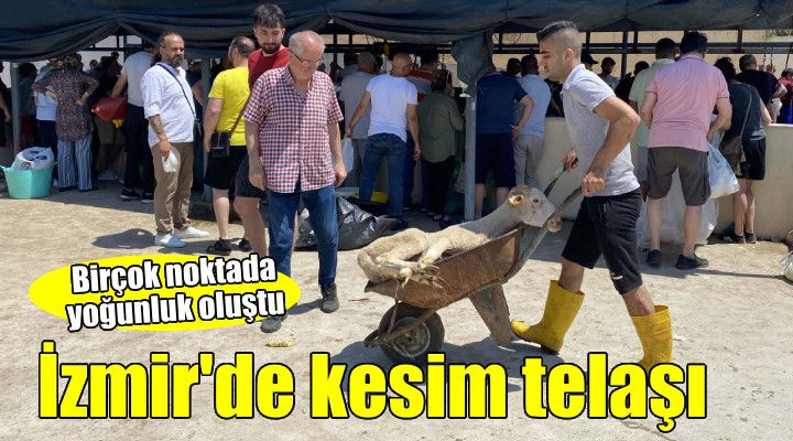 İzmir de kesim noktalarında yoğunluk...