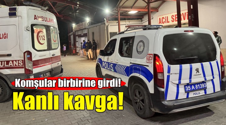 İzmir de komşuların kavgası kanlı bitti!