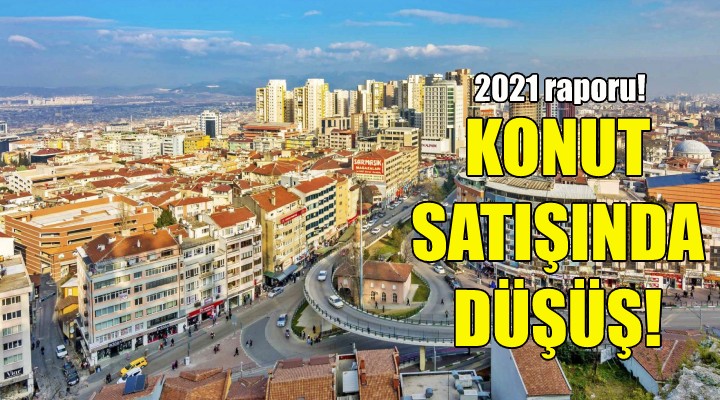 İzmir de konut satışlarında düşüş!