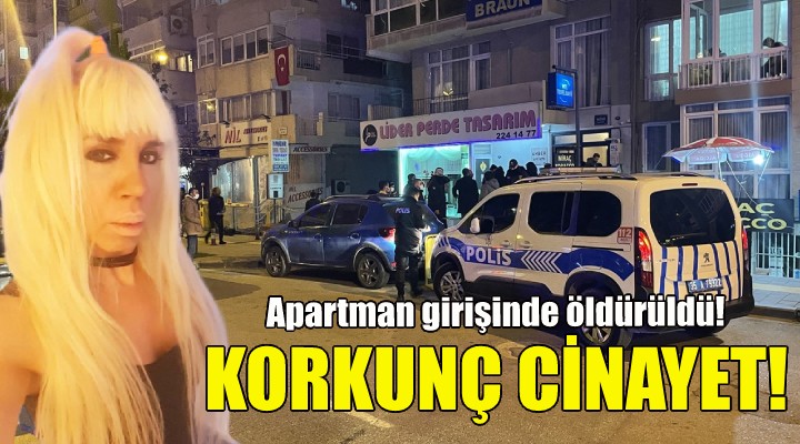 İzmir de korkunç cinayet!